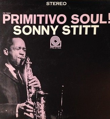 SONNY STITT / Primitivo Soul! | レコード買取【総合No.1】無料査定 ...