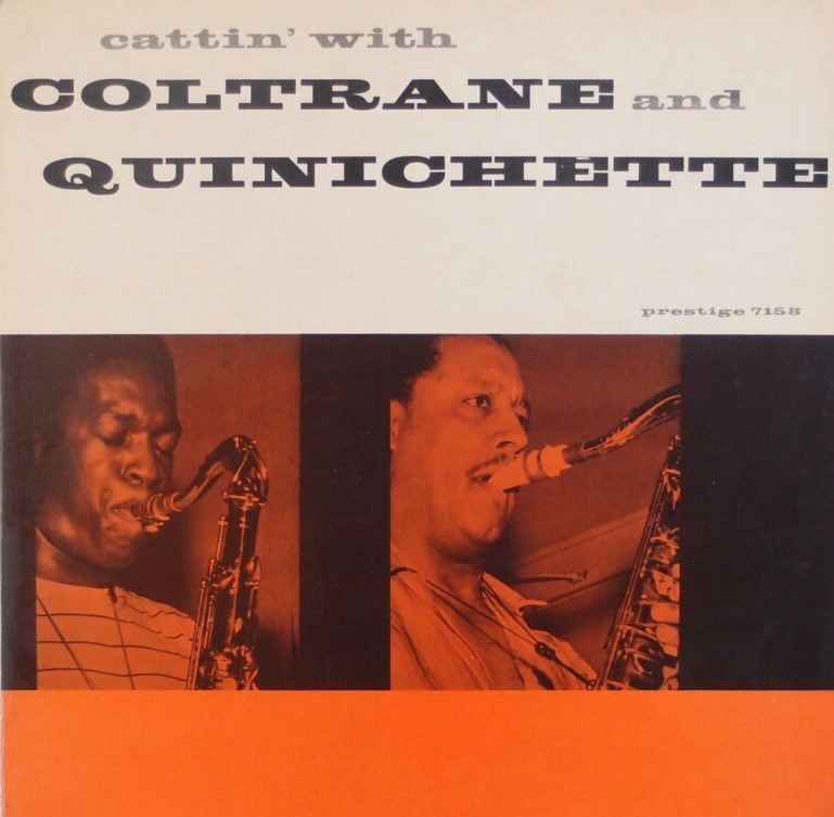 JOHN COLTRANE – PAUL QUINICHETTE / Cattin' With | レコード買取 ...