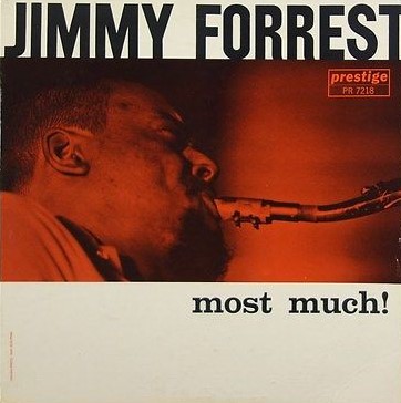 JIMMY FORREST / Most Much! | レコード買取【総合No.1】無料査定 