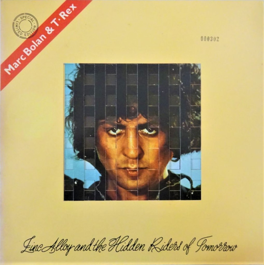 Marc Bolan & T. Rex / Zinc Alloy And The Hidden Riders Of Tomorrow 