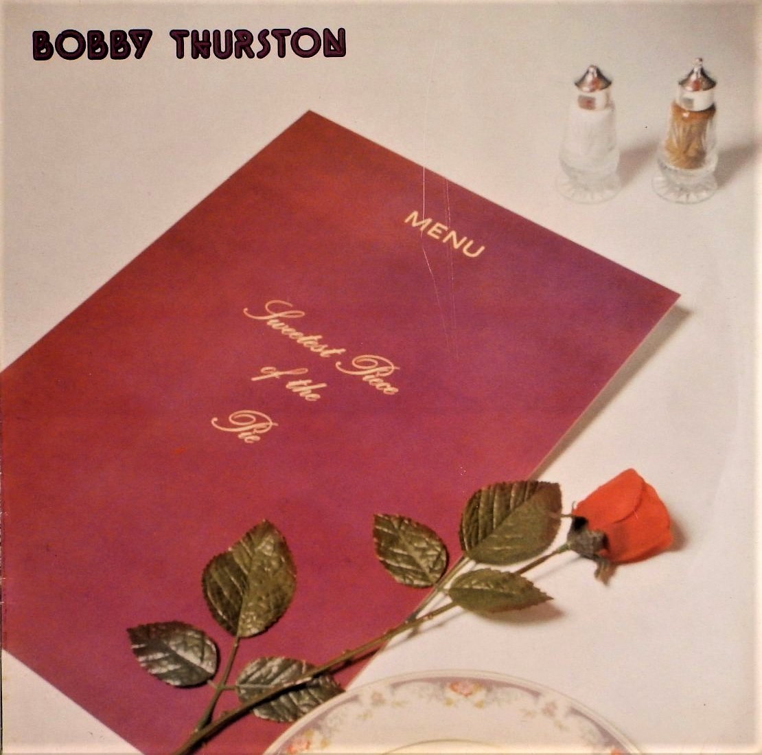 BOBBY THURSTON / Sweetest Piece Of The Pie | レコード買取【総合No 